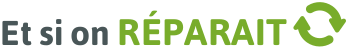 Et si on RÉPARAIT